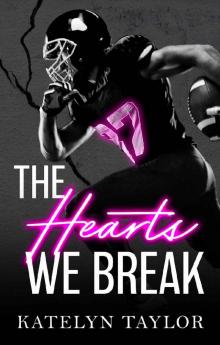The Hearts We Break (The Alphaletes Book 3)