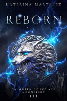 Reborn: The Daughter of Ice and Moonlight