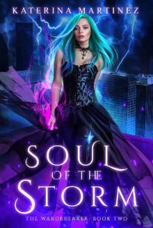 Soul of the Storm (The Wardbreaker Book 2)