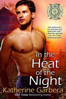 In The Heat 0f The Night (The O'Roarkes Duet Book 2) In The Heat 0f The Night (The O'Roarkes Duet Book 2)
