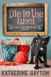 Die in the Wool Die in the Wool
