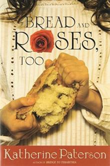 Bread and Roses, Too Bread and Roses, Too