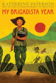 My Brigadista Year My Brigadista Year