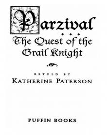 Parzival: The Quest of the Grail Knight Parzival: The Quest of the Grail Knight