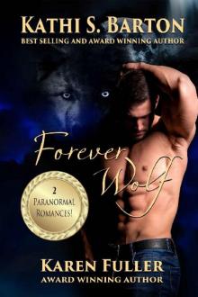 Forever Wolf: 2 Erotic Paranormal Romances