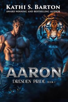 Aaron (Dresden Pride Book 1) Aaron (Dresden Pride Book 1)