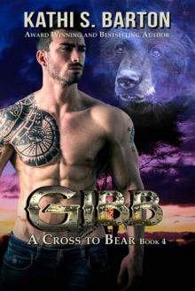 Gibb: A Cross to Bear Shifter Romance Gibb: A Cross to Bear Shifter Romance