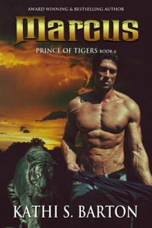 Marcus: Prince of Tigers – Paranormal Tiger Shifter Romance Marcus: Prince of Tigers – Paranormal Tiger Shifter Romance