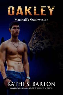 Oakley: Marshall’s Shadow – Jaguar Shapeshifter Romance (Marshall's Shadow Book 3) Oakley: Marshall’s Shadow – Jaguar Shapeshifter Romance (Marshall's Shadow Book 3)