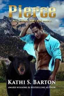 Pierce: McCray Bruin Bear Shifter Romance Pierce: McCray Bruin Bear Shifter Romance