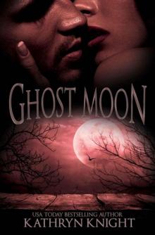 Ghost Moon (Haunting Romance) Ghost Moon (Haunting Romance)