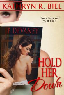 Hold Her Down Hold Her Down