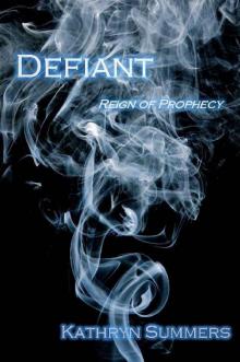 Defiant (Reign of Prophecy)