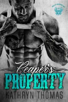 Reaper’s Property_A Motorcycle Club Romance_Valley Reapers MC
