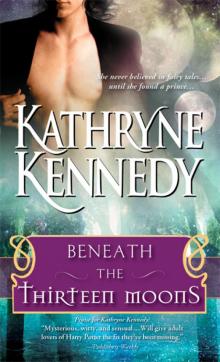 Beneath the Thirteen Moons Beneath the Thirteen Moons