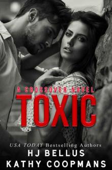 Toxic (The Crossover Series)