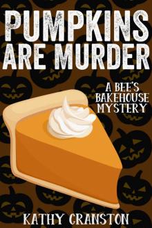Pumpkins are Murder Pumpkins are Murder