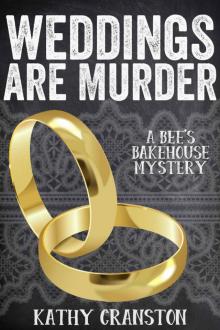 Weddings are Murder (Bee's Bakehouse Mysteries Book 7)