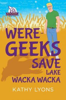Were-Geeks Save Lake Wacka Wacka Were-Geeks Save Lake Wacka Wacka