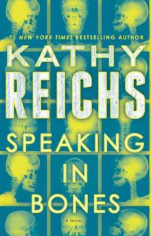 Speaking in Bones: A Novel