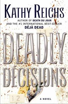 Temperance Brennan 03 - Deadly Decisions