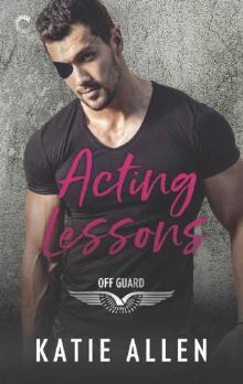Acting Lessons (Off Guard) Acting Lessons (Off Guard)