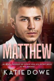Matthew: Secret Bride (Members From Money Book 18)
