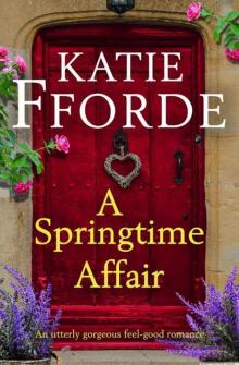 A Springtime Affair: An utterly gorgeous feel-good romance