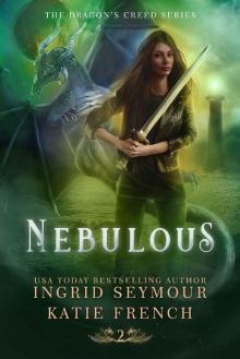 Nebulous: A Reverse Harem Urban Fantasy (Dragon's Creed Book 2) Nebulous: A Reverse Harem Urban Fantasy (Dragon's Creed Book 2)
