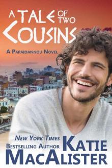 A Tale of Two Cousins (A Papaioannou Novel Book 3) A Tale of Two Cousins (A Papaioannou Novel Book 3)