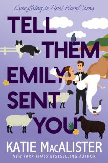 Tell Them Emily Sent You Tell Them Emily Sent You