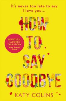 How to Say Goodbye How to Say Goodbye