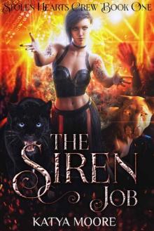 The Siren Job (Stolen Hearts Crew Book 1) The Siren Job (Stolen Hearts Crew Book 1)