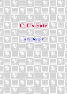 C.J.'s Fate C.J.'s Fate C.J.'s Fate C.J.'s Fate C.J.'s Fate C.J.'s Fate