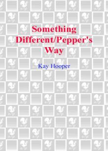 Something Different/Pepper's Way