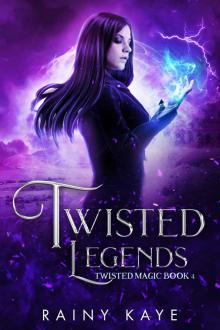 Twisted Legends: Twisted Magic Book 4 Twisted Legends: Twisted Magic Book 4
