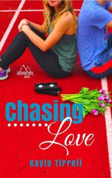 Chasing Love (Mountain Creek Drive Book 3)