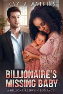 Billionaire’s Missing Baby (A BWWM Romance)