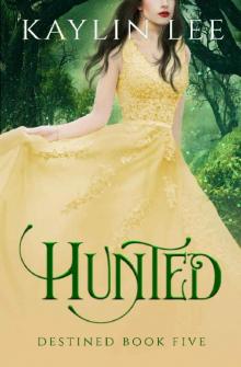 Hunted: Alba's Story (Destined Book 5) Hunted: Alba's Story (Destined Book 5)