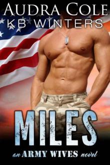 Miles: An Army Wives Novel Miles: An Army Wives Novel
