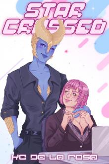 Starcrossed (First Contact Book 1)