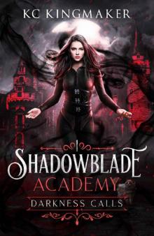 Shadowblade Academy 1: Darkness Calls Shadowblade Academy 1: Darkness Calls