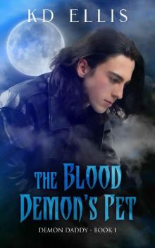 The Blood Demon's Pet (Demon Daddy) The Blood Demon's Pet (Demon Daddy)