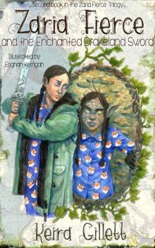 Zaria Fierce and the Enchanted Drakeland Sword Zaria Fierce and the Enchanted Drakeland Sword