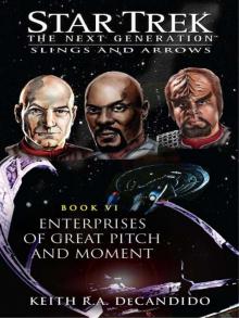 Star Trek: TNG: Enterprises of Great Pitch and Moment Star Trek: TNG: Enterprises of Great Pitch and Moment
