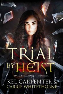 Trial by Heist Trial by Heist