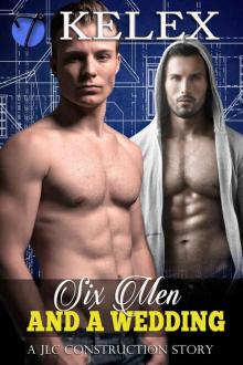 Six Men and a Wedding (A JLC Construction Story Book 4)
