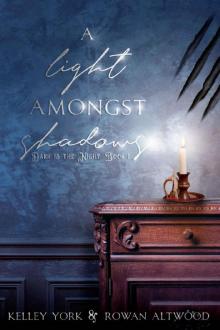 A Light Amongst Shadows