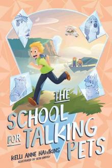 The School for Talking Pets The School for Talking Pets
