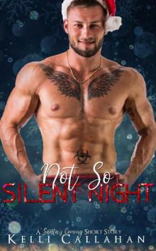Not-So-Silent Night (A Santa's Coming Short Story)